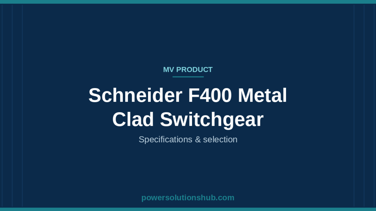 Schneider F400 Metal Clad Switchgear