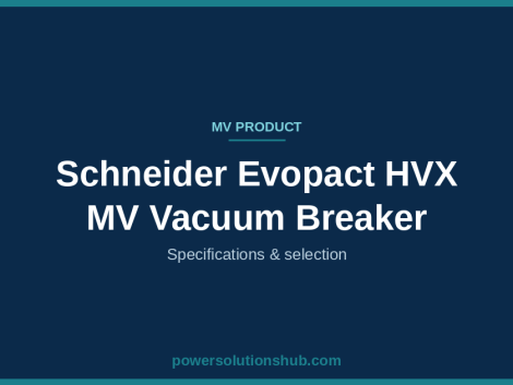 Schneider Evopact HVX MV Vacuum Breaker