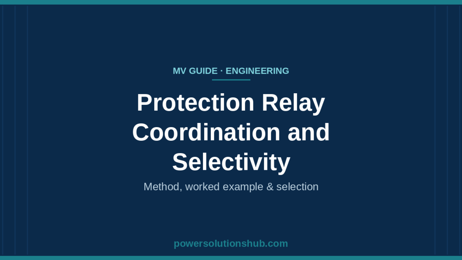 Protection Relay Coordination and Selectivity