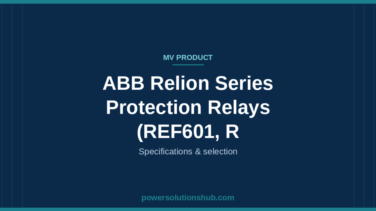 ABB Relion Series Protection Relays (REF601, R