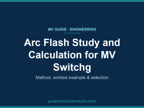 Arc Flash Study and Calculation for MV Switchg