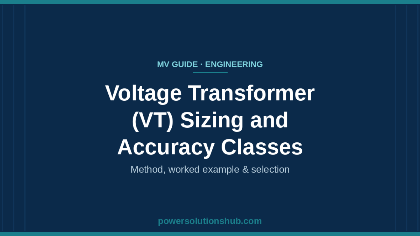 Voltage Transformer (VT) Sizing and Accuracy Classes